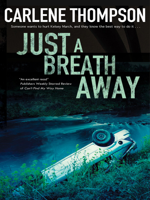 Title details for Just a Breath Away by Carlene Thompson - Available